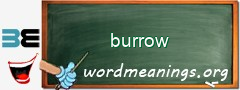 WordMeaning blackboard for burrow